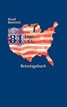 Paperback 81 Tage USA: Reisetagebuch [German] Book
