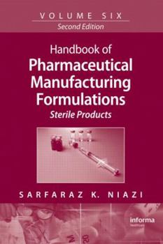 Hardcover Handbook of Pharmaceutical Manufacturing Formulations: Sterile Products Book
