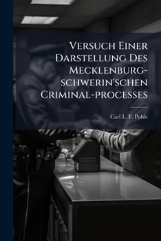 Paperback Versuch Einer Darstellung Des Mecklenburg-schwerin'schen Criminal-processes [German] Book