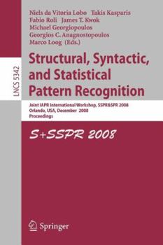 Paperback Structural, Syntactic, and Statistical Pattern Recognition: Joint Iapr International Workshop, Sspr & Spr 2008, Orlando, Usa, December 4-6, 2008. Proc Book