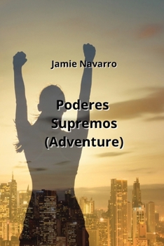 Paperback Poderes Supremos (Adventure) [Spanish] Book