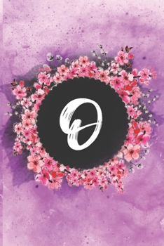 Cherry blossom flowers letter O journal: Personalized Monogram Initial O with pretty colorful watercolor pink floral sakura for women & girls || birthday gift idea