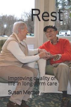Paperback Rest: Improving Quality of Life in Long-Term Care Book