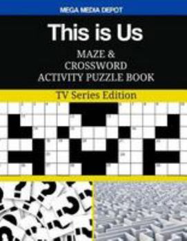 Paperback This is Us Maze and Crossword Activity Puzzle Book: TV Series Edition Book