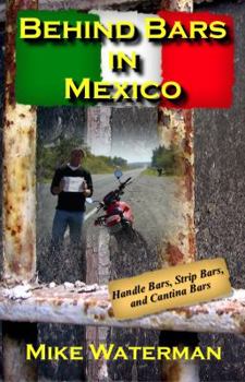 Paperback Behind Bars in Mexico Book