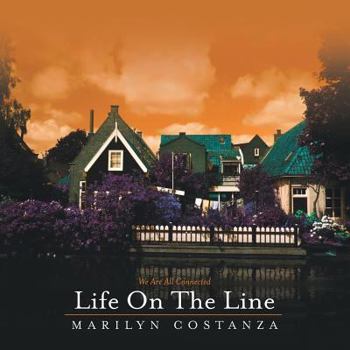 Paperback Life on the Line: We Are All Connected Book