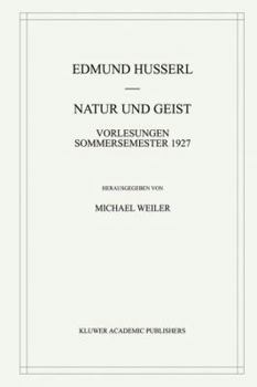 Paperback Natur Und Geist: Vorlesungen Sommersemester 1927 [German] Book