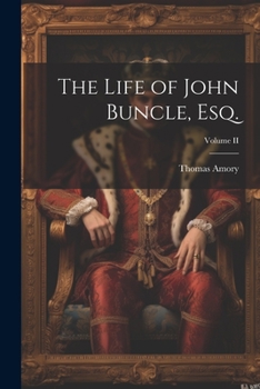 Paperback The Life of John Buncle, Esq.; Volume II Book