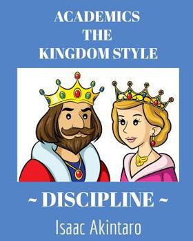 Paperback ACADEMICS The KINGDOM STYLE DISCIPLINE Book