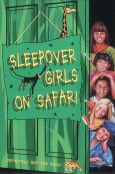 Paperback The Sleepover Girls on Safari (The Sleepover Club) Book