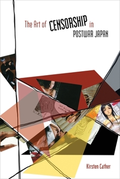 Hardcover The Art of Censorship in Postwar Japan Book