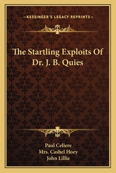The Startling Exploits of Dr. J.B. Qui�s