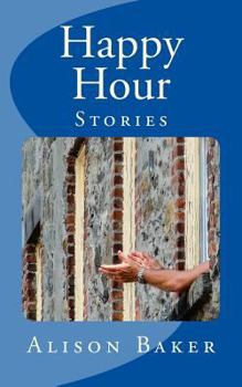 Paperback Happy Hour: Stories Book