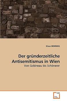 Paperback Der gründerzeitliche Antisemitismus in Wien [German] Book