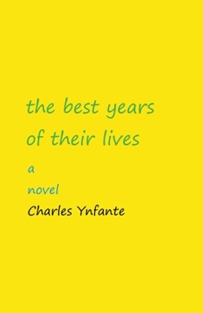 Paperback The Best Years of Their Lives Book