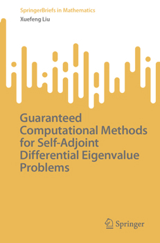 Paperback Guaranteed Computational Methods for Self-Adjoint Differential Eigenvalue Problems Book