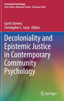 Hardcover Decoloniality and Epistemic Justice in Contemporary Community Psychology Book