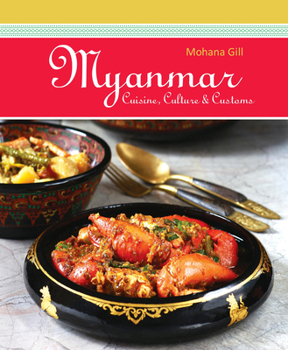 Paperback Myanmar: Cuisine, Culture & Customs Book
