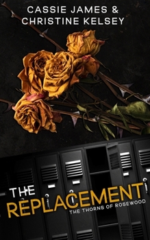 The Replacement: (The Thorns of Rosewood #1)