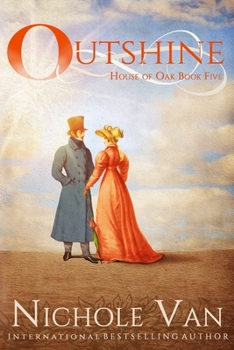 Outshine - Book #5 of the House of Oak