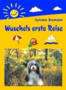 Paperback Wuschels erste Reise [German] Book