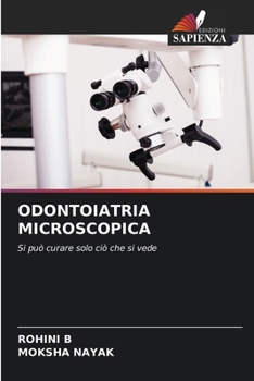 Odontoiatria Microscopica (Italian Edition)