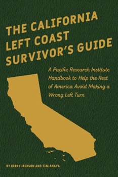 Hardcover The California Left Coast Survivor's Guide Book