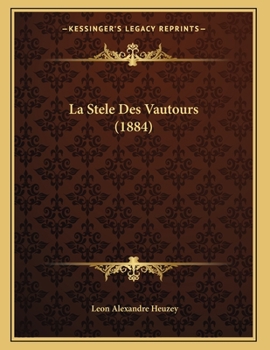 Paperback La Stele Des Vautours (1884) [French] Book