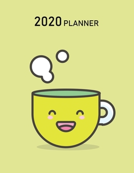 2020 Planner: Happy Yellow Cup (Organizer Agenda Weekly)