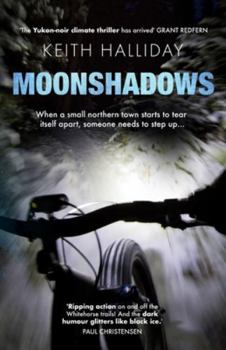 Paperback Moonshadows: A Yukon-noir climate thriller Book