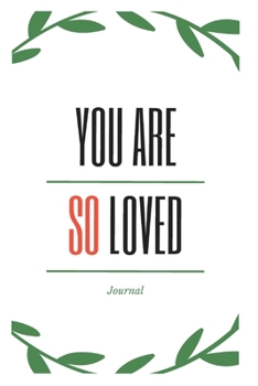 Paperback You Are So Loved Journal Book