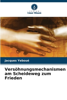 Paperback Versöhnungsmechanismen am Scheideweg zum Frieden [German] Book