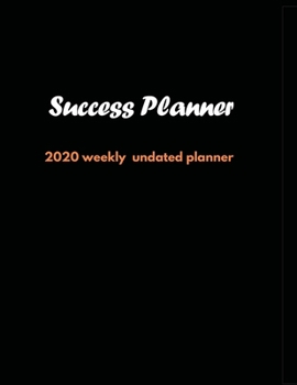 Paperback Success Planner: 2020 Undated Weekly Planner: Weekly & Monthly Planner, Organizer & Goal Tracker - Organized Chaos Planner 2020 Book