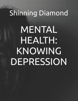 Paperback Mental Health: Knowing Depression Book