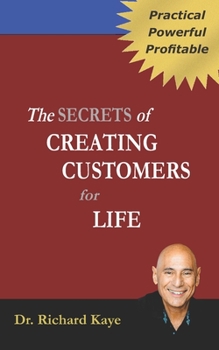 Paperback The Secrets of Creating Customer for Life Book