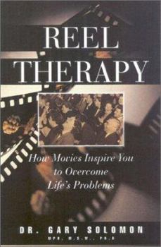 Paperback Reel Therapy: How Movies Inspire You to Overcome Life's Problems Book
