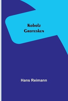 Paperback Kobolz: Grotesken [German] Book
