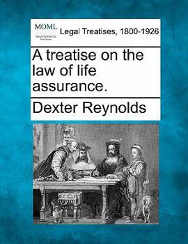 Paperback A Treatise on the Law of Life Assurance. Book