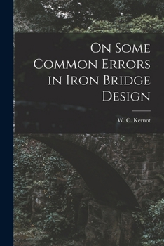 Paperback On Some Common Errors in Iron Bridge Design Book