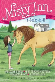 Hardcover Marguerite Henry's Misty Inn 4-Books-In-1!: Welcome Home!; Buttercup Mystery; Runaway Pony; Finding Luck Book