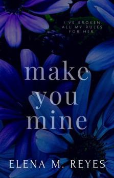 Paperback Make You Mine Book