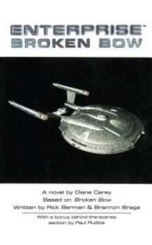 Broken Bow - Book #1 of the Star Trek Enterprise Novelizations