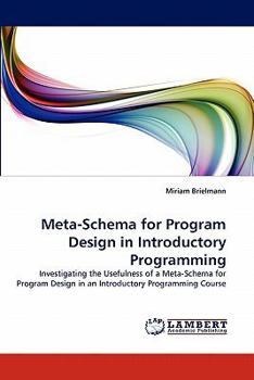 Paperback Meta-Schema for Program Design in Introductory Programming Book