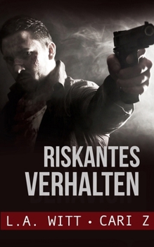 Riskantes Verhalten (German Edition)