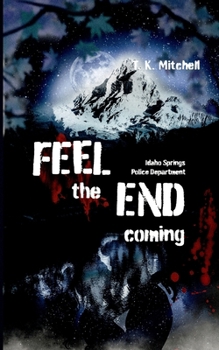 Feel the end coming: Idaho Springs Police Department