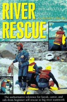 Paperback River Rescue: A Manual for Whitewater Safety, 3rd Book