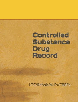 Paperback Controlled Substance Drug Record: LTC/Rehab/ALFs/CBRFs Book