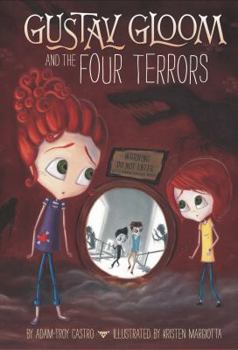 Hardcover Gustav Gloom and the Four Terrors Book