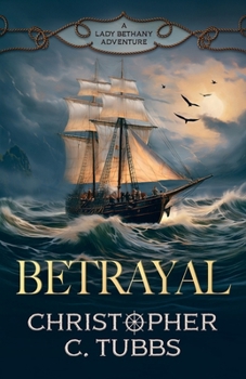 Paperback Betrayal: a thrilling historical naval adventure Book