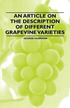 Paperback An Article on the Description of Different Grapevine Varieties Book